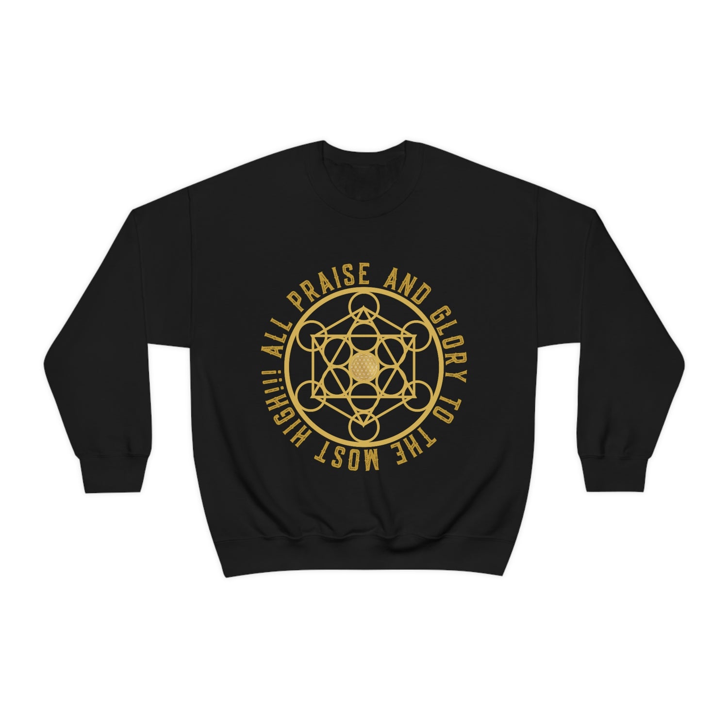 ALL PRAISE AND GLORY TO THE MOST HIGH!!! - Unisex Heavy Blend™ Crewneck Sweatshirt