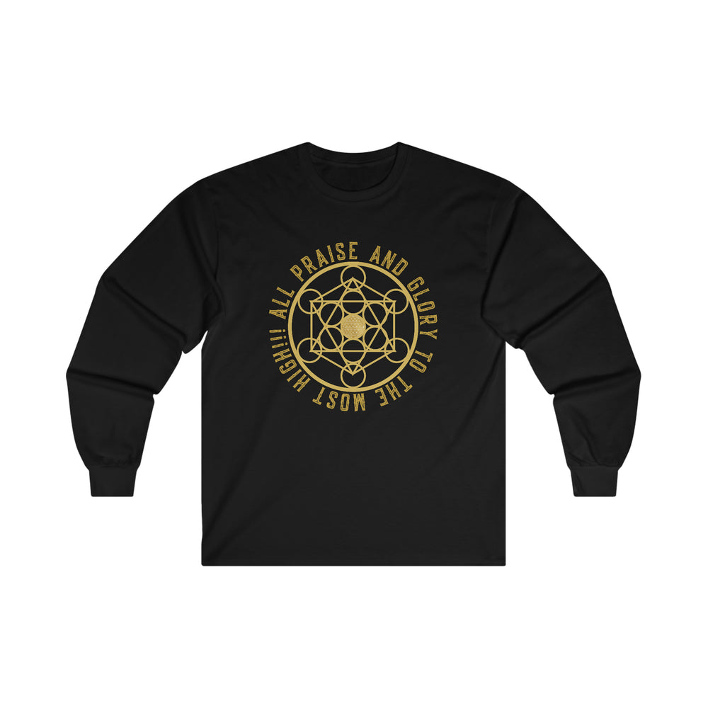 ALL PRAISE AND GLORY TO THE MOST HIGH!!! - Ultra Cotton Long Sleeve Tee