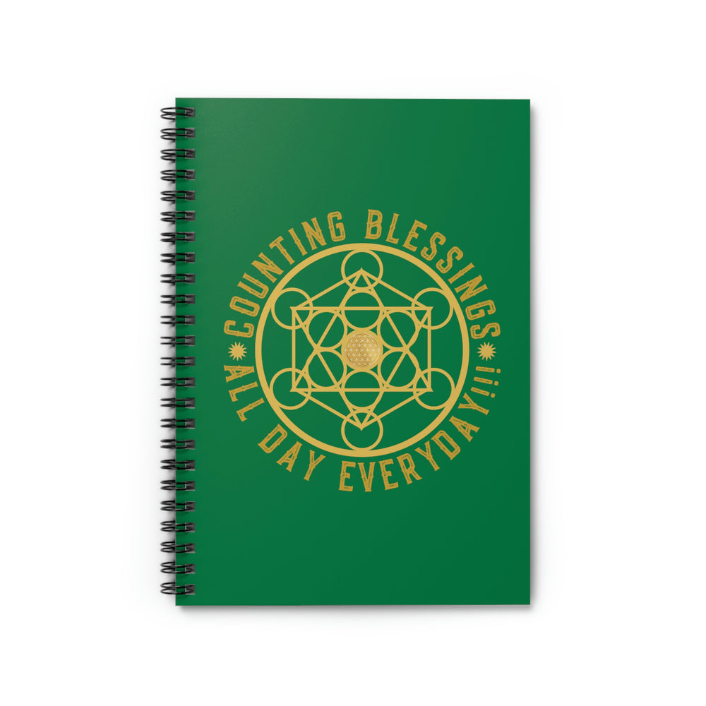 COUNTING BLESSINGS ALL DAY EVERYDAY!!! - Spiral Notebook - Ruled Line - Green